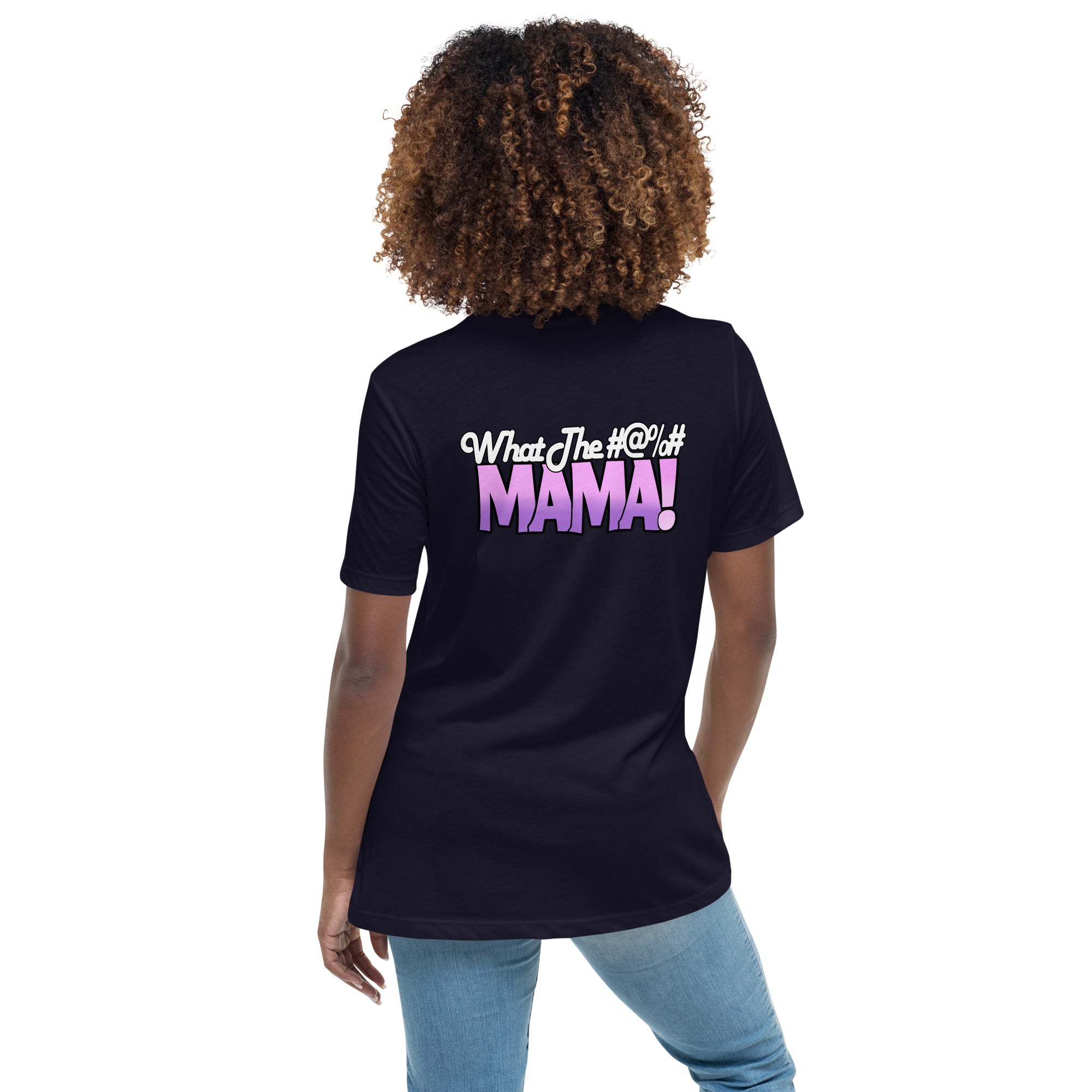 WTF Mama Shelly SFW Logo Back: Women's Relaxed T-Shirt